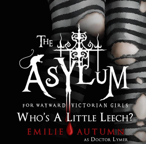 Emilie Autumn : Who's a Little Leech?